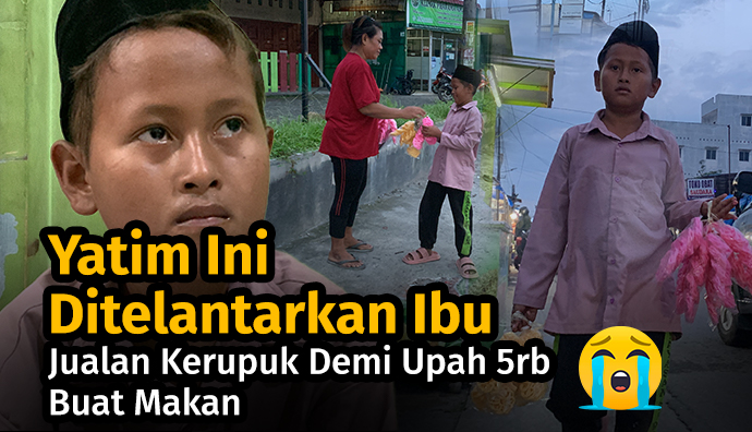 Jual Kerupuk, Bantu Perjuangan Rehan Demi Bertahan Hidup